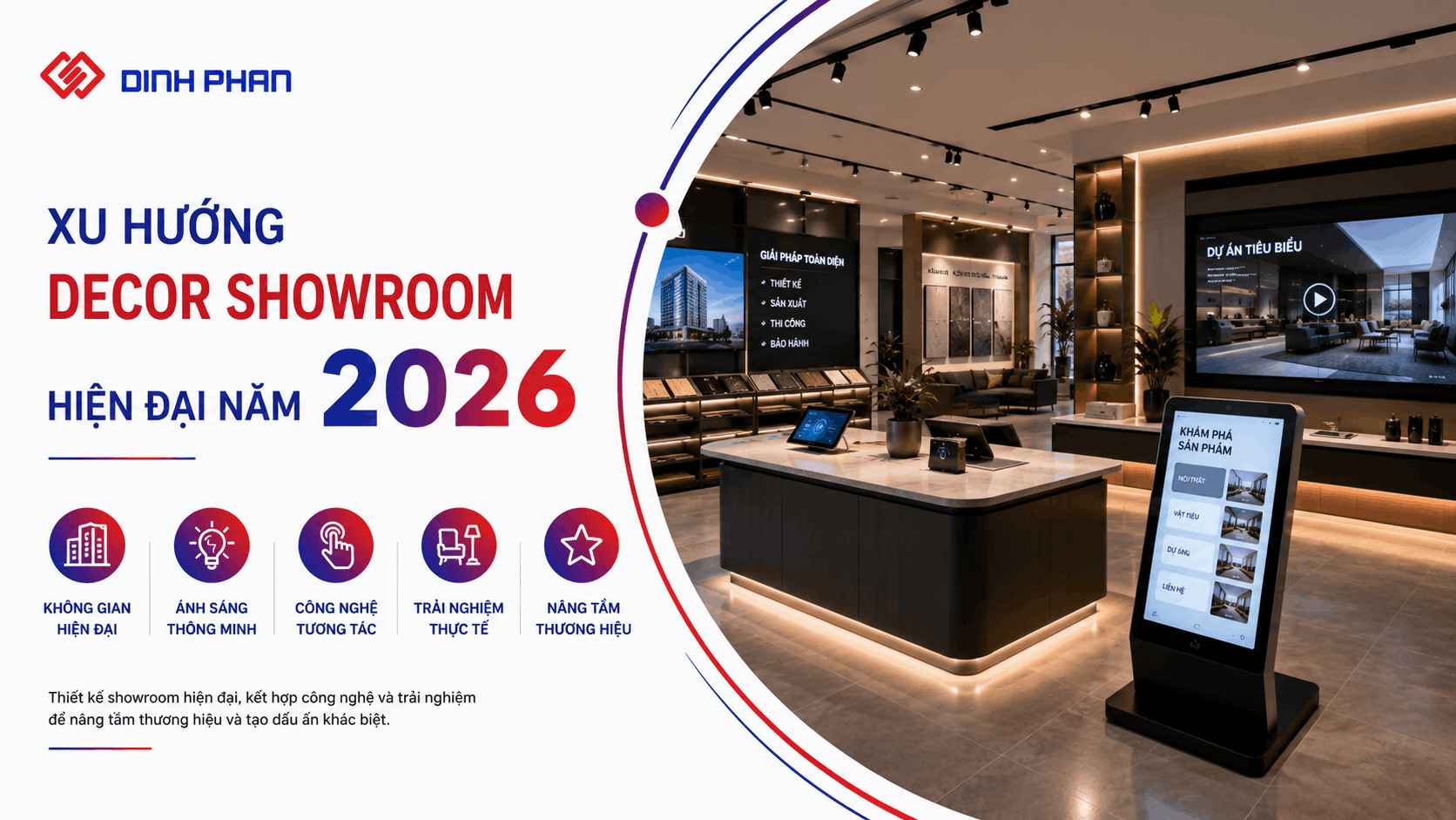 Xu hướng decor showroom hiện đại năm 2026